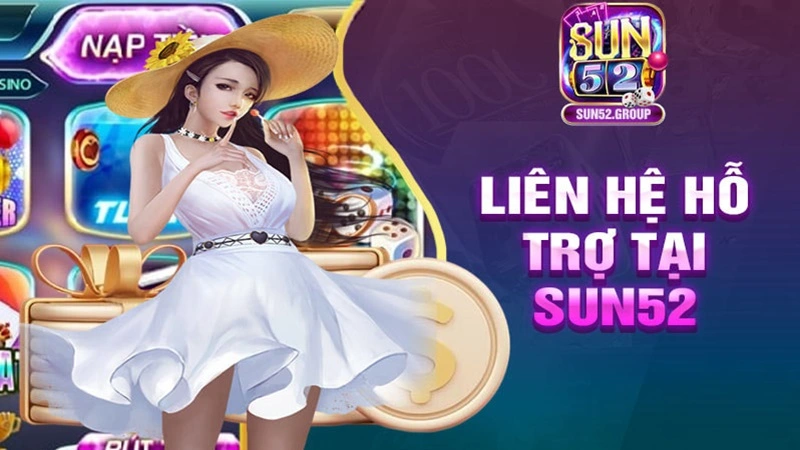 Liên hệ đến Sun52 giúp anh em cập nhật được nhiều thông tin